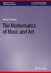 The Mathematics of Music and Art