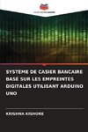 SYSTÈME DE CASIER BANCAIRE BASÉ SUR LES EMPREINTES DIGITALES UTILISANT ARDUINO UNO