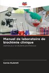 Manuel de laboratoire de biochimie clinique