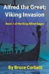 Alfred the Great; Viking Invasion