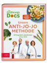 Die Ernährungs-Docs - Unsere Anti-Jo-Jo-Methode