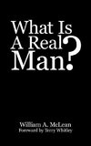 What Is A Real Man?