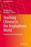 Teaching Chinese in the Anglophone World