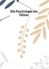 Die Psychologie des Glücks