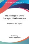 The Message of David Swing to His Generation