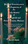 Personal Reminiscences and Fragments of The Early History of Springfield and Greene County, Missouri