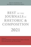 Best of the Journals in Rhetoric and Composition 2021