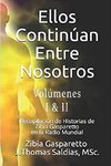 Ellos Continúan entre Nosotros. Volumen I y II