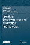 Trends in Data Protection and Encryption Technologies