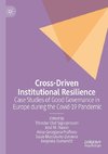 Cross-Driven Institutional Resilience