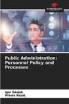 Public Administration: Personnel Policy and Processes