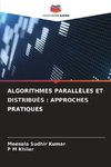 ALGORITHMES PARALLÈLES ET DISTRIBUÉS : APPROCHES PRATIQUES