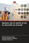 Gestion de la santé et de la sécurité au travail