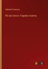 Più che l'amore: Tragedia moderna