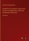 Geschichte des achtzehnten Jahrhunderts und des neunzehnten bis zum Sturz des französischen Kaiserreichs