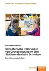 Schöpferische Erfahrungen von Grundschulkindern und Studierenden beim Schreiben