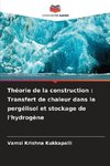 Théorie de la construction : Transfert de chaleur dans le pergélisol et stockage de l'hydrogène