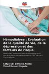 Hémodialyse : Évaluation de la qualité de vie, de la dépression et des facteurs de risque