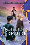 The Protector's Pressure