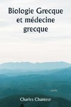 Biologie grecque et médecine grecque