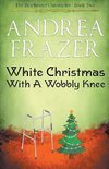 White Christmas with a Wobbly Knee