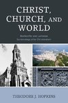 Christ, Church, and World