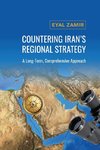 Countering Iran's Regional Strategy