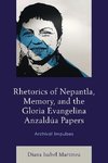 Rhetorics of Nepantla, Memory, and the Gloria Evangelina Anzaldúa Papers