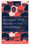 Womanist AIDS Activism in the United States