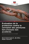 Évaluation de la protection contre la corrosion des peintures lors d'essais non accélérés