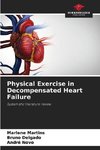 Physical Exercise in Decompensated Heart Failure