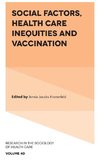 Social Factors, Health Care Inequities and Vaccination