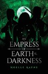 An Empress of Earth & Darkness