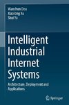 Intelligent Industrial Internet Systems