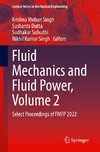 Fluid Mechanics and Fluid Power, Volume 2