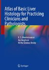 Atlas of Basic Liver Histology for Practicing Clinicians and Pathologists