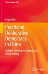 Practicing Deliberative Democracy in China