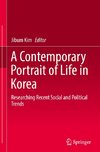 A Contemporary Portrait of Life in Korea