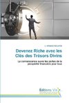 Devenez Riche avec les Clés des Trésors Divins