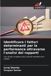 Identificare i fattori determinanti per la performance attraverso l'analisi dei rapporti