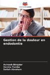 Gestion de la douleur en endodontie