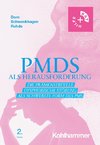 PMDS als Herausforderung