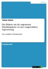 Der Diskurs um die sogenannte Flüchtlingskrise in einer ausgewählten Tageszeitung