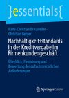 Nachhaltigkeitsstandards in der Kreditvergabe im Firmenkundengeschäft