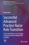 Successful Advanced Practice Nurse Role Transition