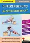 Differenzierung im Sportunterricht / Grundschule