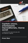 Capitale umano, orientamento imprenditoriale, risorse sociali