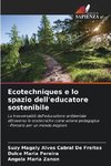 Ecotechniques e lo spazio dell'educatore sostenibile