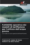 Fattibilità operativa dei modelli di tariffazione per l'utilizzo dell'acqua grezza