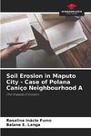 Soil Erosion in Maputo City - Case of Polana Caniço Neighbourhood A